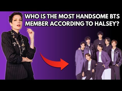 Halsey's Ranks the Most Handsome BTS Members—Number 2 Shocks Netizens!