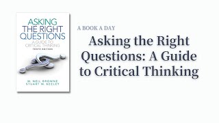 Asking the Right Questions: A Guide to Critical Thinking | 2023 latest