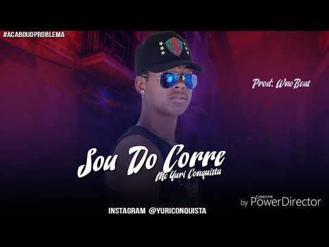 SOU DO CORRE - YURI CONQUISTA - LANÇAMENTO 2019