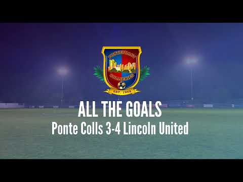 All The Goals | Ponte Colls 3-4 Lincoln United (07/09/21)