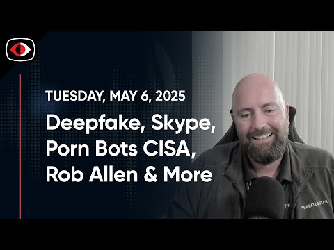 Deepfake Porn Bots, Skype, dd, Venom Spider, CISA, IT Helpdesk, Rob Allen... - Rob Allen - SWN #474