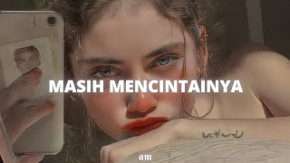 Download lagu masih mencintainya - papinka (slowed   reverb) mp3
