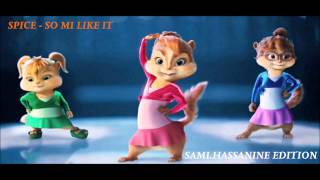 Spice So Mi Like It @ chipmunks version Chipettes