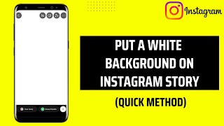 How To Put A White Background On Instagram Story
