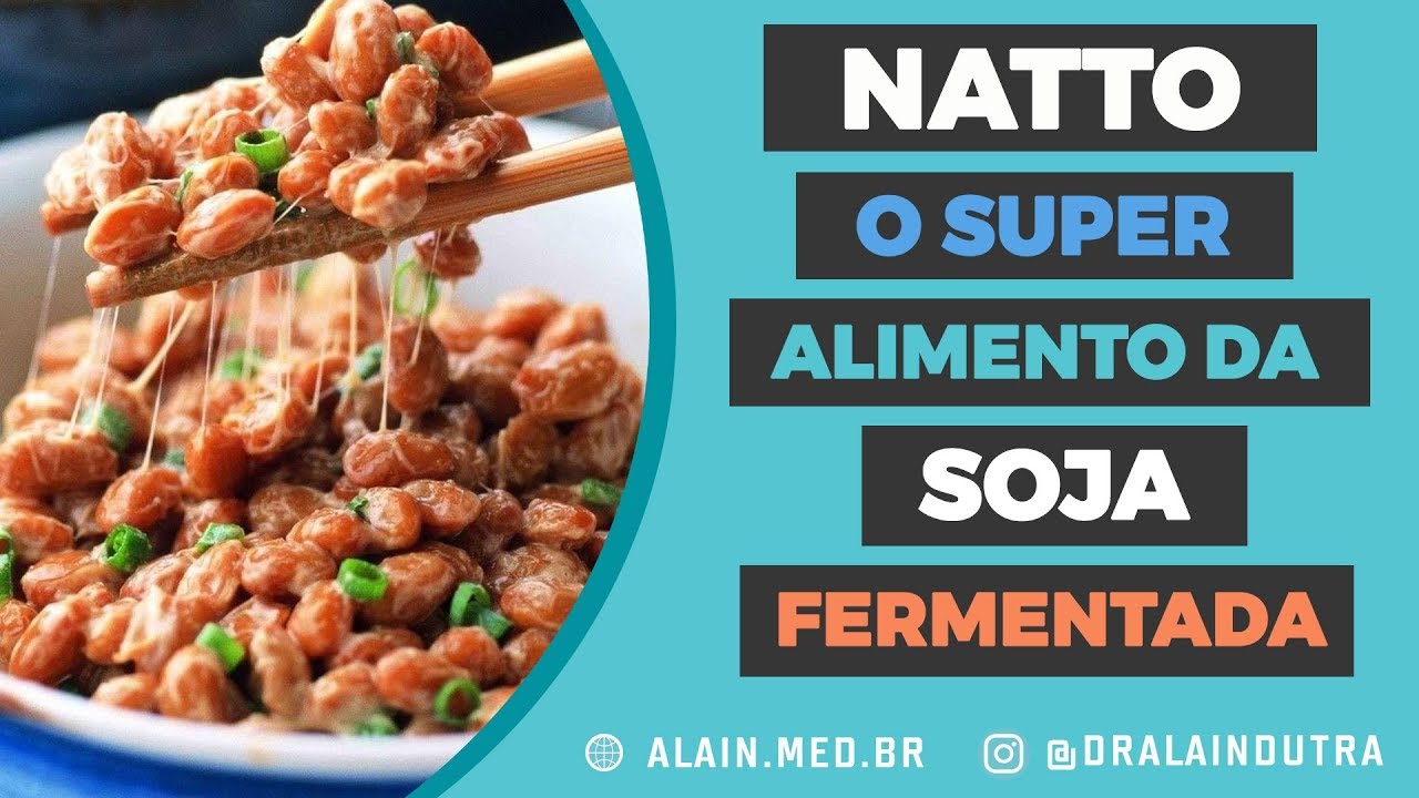 Natto - O super alimento da soja fermentada
