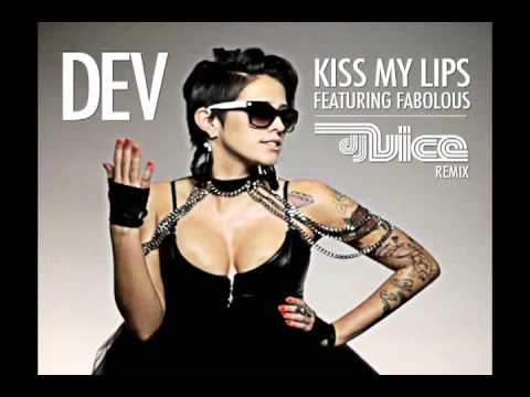 DEV - Kiss My Lips Ft. Fabolous (Vice Remix)