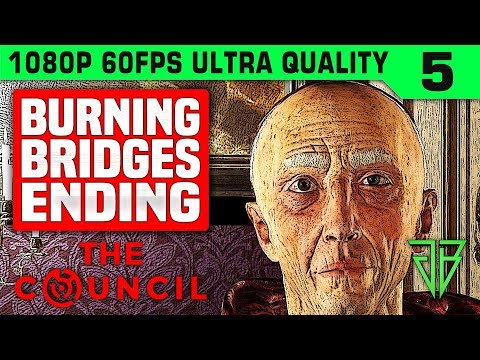 THE COUNCIL Episode 4: Burning Bridges Ending Gameplay Walkthrough Part 5 No Commentary PC