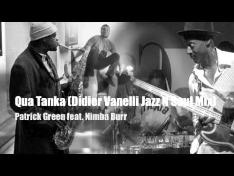 Qua Tanka - Patrick Green feat. Nimba Burr