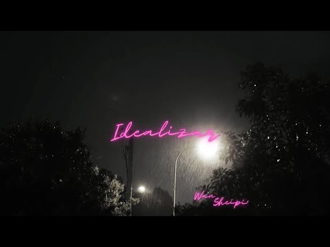 Wan Sheipi - Idealizar ✨[Official Video]