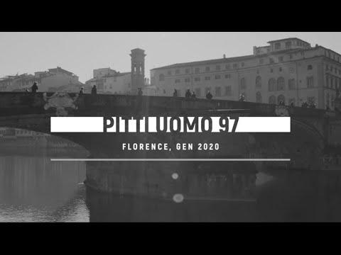 Pitti Uomo 97 - Florence, January 2020