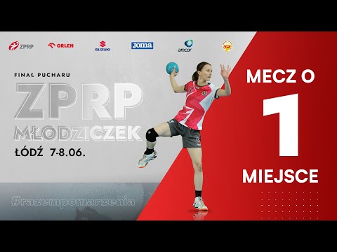 NA ŻYWO: Final Four Pucharu Polski ZPRP Młodziczek. Mecz o I miejsce