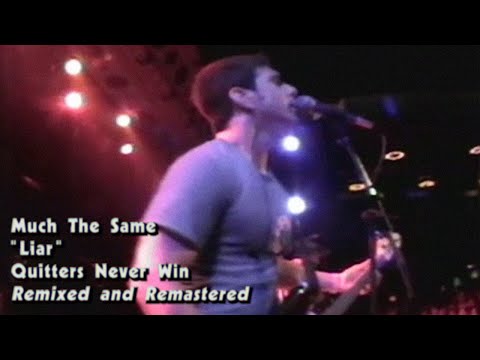 Much The Same - Liar (Remixed & Remastered)