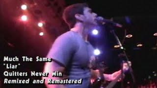 Much The Same - Liar (Remixed &amp; Remastered)
