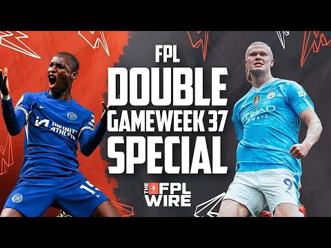 FPL Double Gameweek 37 Pod  | The FPL Wire | Fantasy Premier League Tips 2023/24