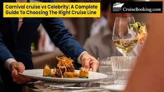 🚢 Carnival Cruise vs Celebrity: Which Cruise Line is Better? | Complete Comparison Guide