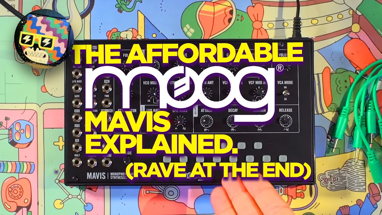 Everything Moog Mavis.