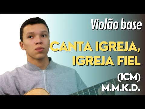 Canta Igreja, Igreja Fiel - Igreja Cristã…