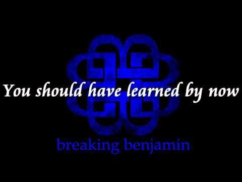 Breaking Benjamin - Had Enough (Lyrics) [HQ]
