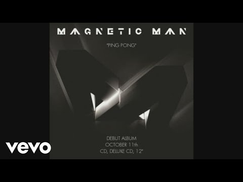 Magnetic Man - Ping Pong (Audio)