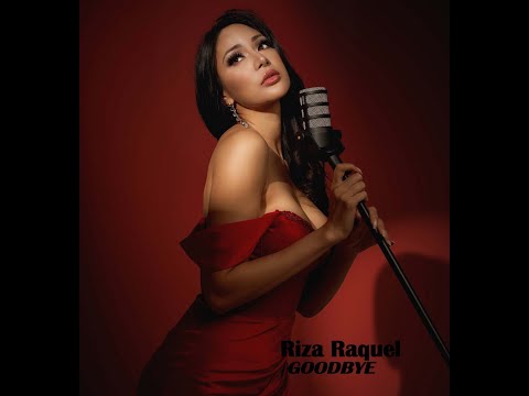 GOODBYE Official Lyric Video - Riza Raquel