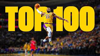 LeBron James' Top 100 Lakers Plays