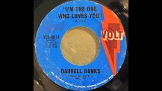 I'm The One Who Loves You -  Darrell Banks