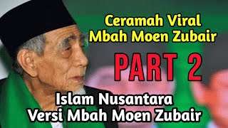 Download lagu Mbah Moen Part 2 - Islam Nusantara oleh KH MAIMOEN ZUBAIR FULL LENGKAP mp3