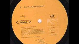 Orbital - Out there somewhere? (part one)