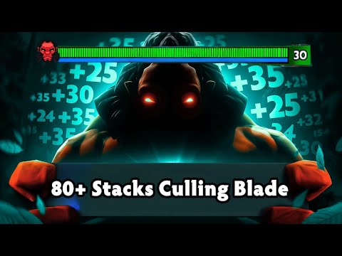80+ Stacks Culling Blade AXE One Shot Army 34Kills Blood Stone + Octarine Core Dota 2