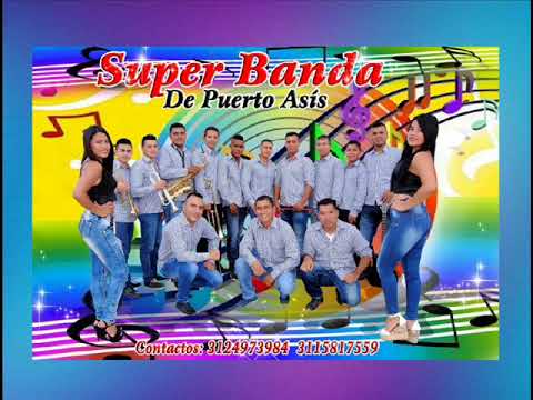 ELLA ES MI AMOR SUPER BANDA DE PUERTO ASIS