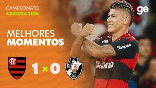 FLAMENGO 1 X 0 VASCO | MELHORES MOMENTOS | 3ª RODADA CAMPEONATO CARIOCA 2026 | ge.globo