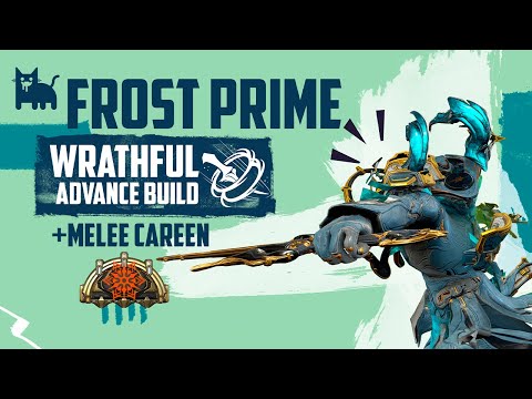 Frost Prime: Wrathful Advance  Build + Melee Careen | Steel Path | Build & Guide | 2025