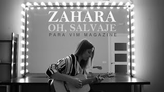 Zahara - &#39;Oh, Salvaje&#39; en acústico para VIM Magazine