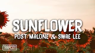 Post Malone &amp; Swae Lee - Sunflower (Lyrics)