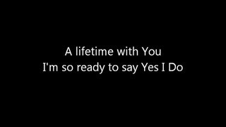 Jeanette Coron - A Lifetime With You (Yes I Do) - Lyrics
