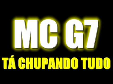 MC G7 - TÁ CHUPANDO TUDO ♫♪ ' | VS. BAILE |