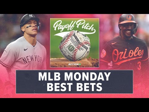 MLB Monday Betting Preview & Best Bets | Payoff Pitch Podcast article feature image