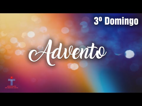 O que significa o 3º Domingo do Advento? Reflexão do Padre José Antônio Soares