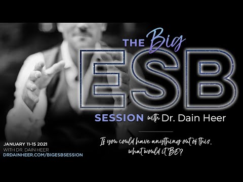 The Big ESB Session 2021 with Dr. Dain Heer