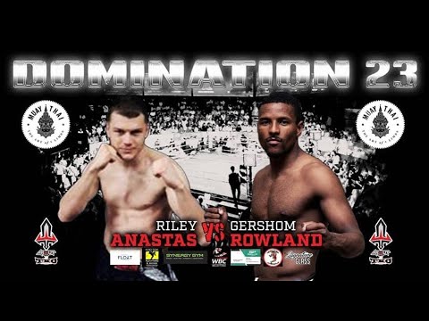 Riley Anastas Vs Gershom Rowland - Domination 23