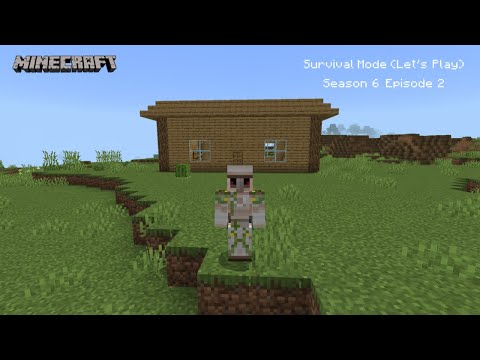 Season 6 Episode 2 Minecraft Let's Play (Survival mode)