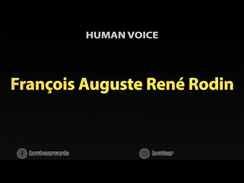 How To Pronounce Francois Auguste Rene Rodin