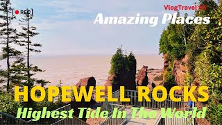 Hopewell Rocks: Highest Tides in the world! Bay of Fundy’s