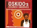 Oskido S Church Grooves The 2nd Commandment Mixed By Oskido 2002