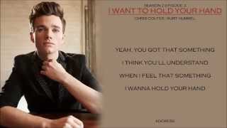 Glee _ I Want To Hold Your Hand Lyrics