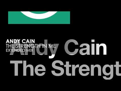 Andy Cain - The Strength In Me