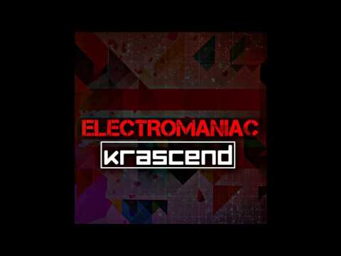 KRASCEND - ELECTROMANIAC