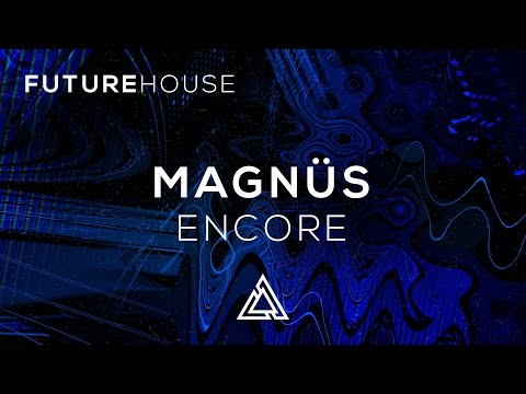 MAGNÜS - Encore