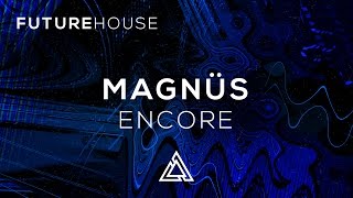 MAGNÜS - Encore