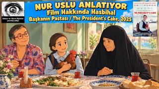 Nur Uslu anlatıyor: Başkanın Pastası (Mamlaket al-qasab / The President's Cake, 